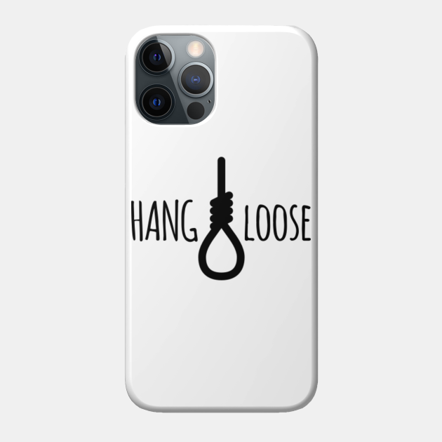 Tj Maxx Hang Loose Tj Maxx Hang Loose Phone Case TeePublic