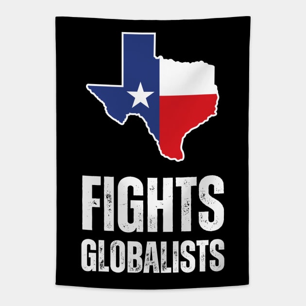 Texas fights globalists Tapestry by la chataigne qui vole ⭐⭐⭐⭐⭐