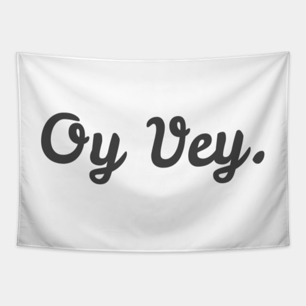 Oy Vey Cursive Tapestry by JuliesDesigns