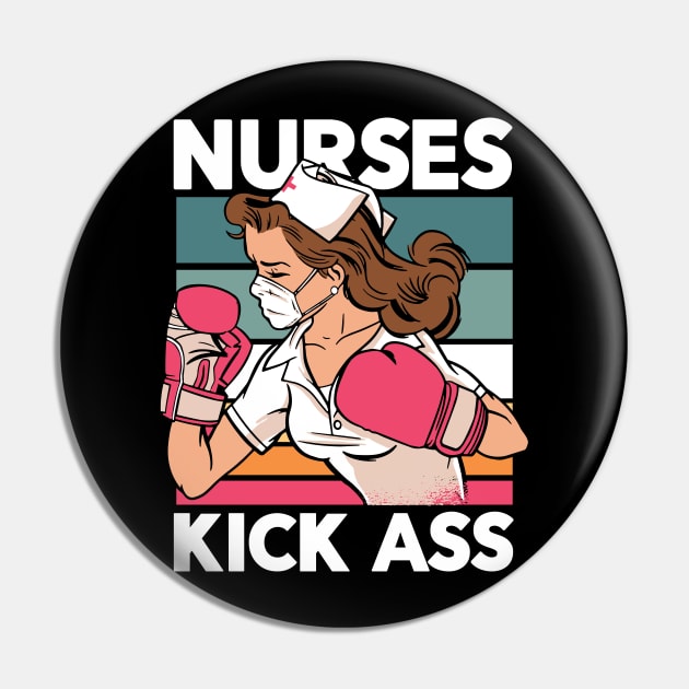 Nurses Kick Ass // Retro Funny Nurse Love Pin by SLAG_Creative