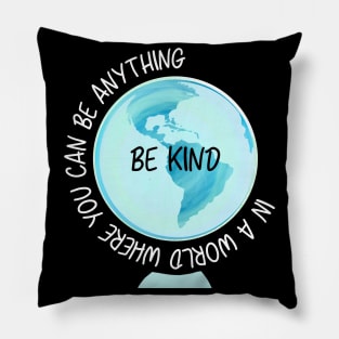 Be Anything Be Kind T shirt World Anti Bullying Lesson Pillow