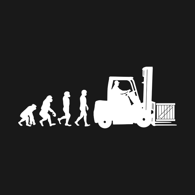 Evolution of Forlift Driver by HBfunshirts