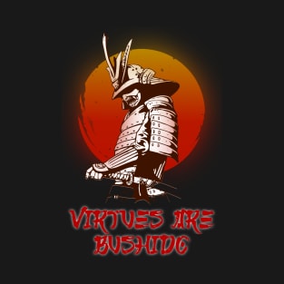 Virtues are Bushido T-Shirt