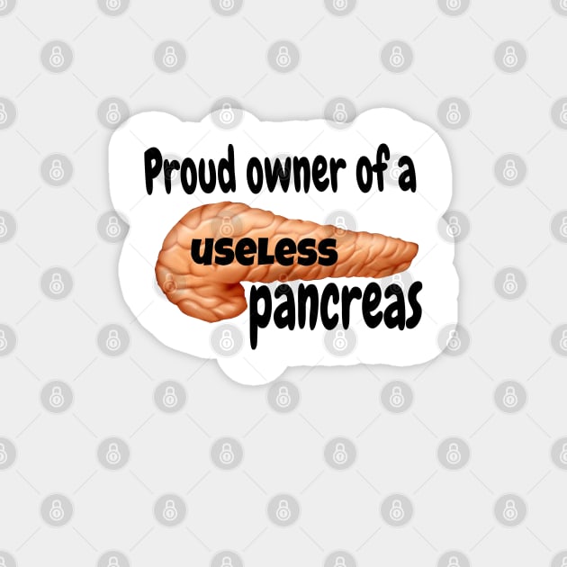 Proud Owner of A Useless Pancreas Magnet by CatGirl101