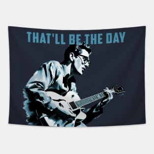 That'll Be The Day Tapestry