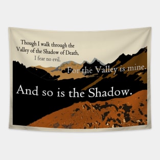 Walk Through the Valley of the Shadow of Death I Fear No Evil Tapestry