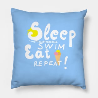 Sleep,swim,eat,repeat! Pillow