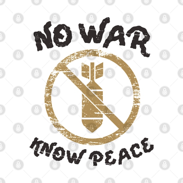 No War, Know Peace by Distant War