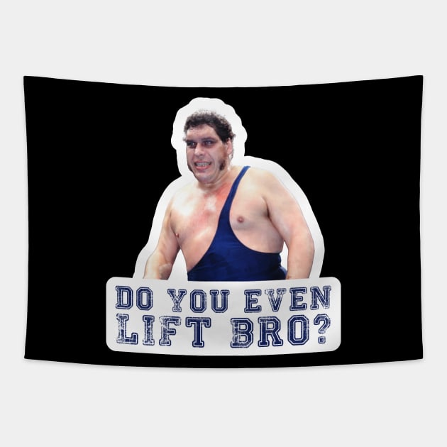 Princess Bride - Andre The Giant - Do You Even Lift Bro Tapestry by Barn Shirt USA