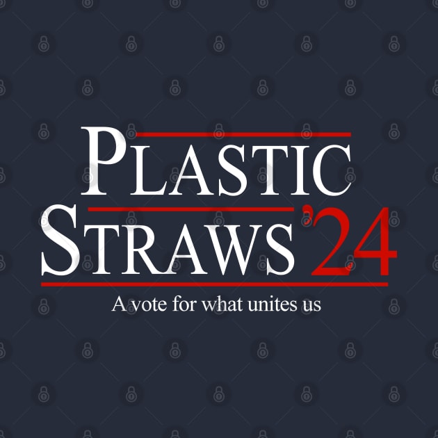 Plastic Straws 2024 - a vote for what unites us by BodinStreet