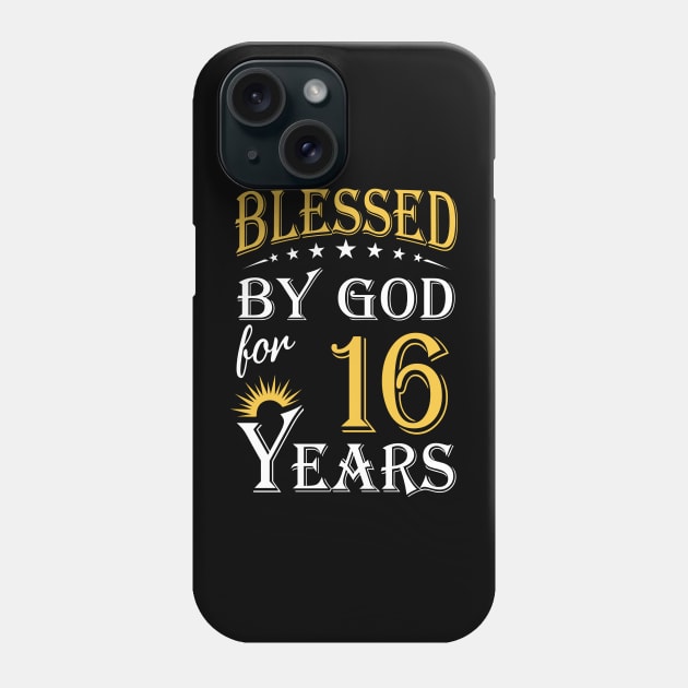 Blessed By God For 16 Years 16th Birthday Phone Case by Lemonade Fruit