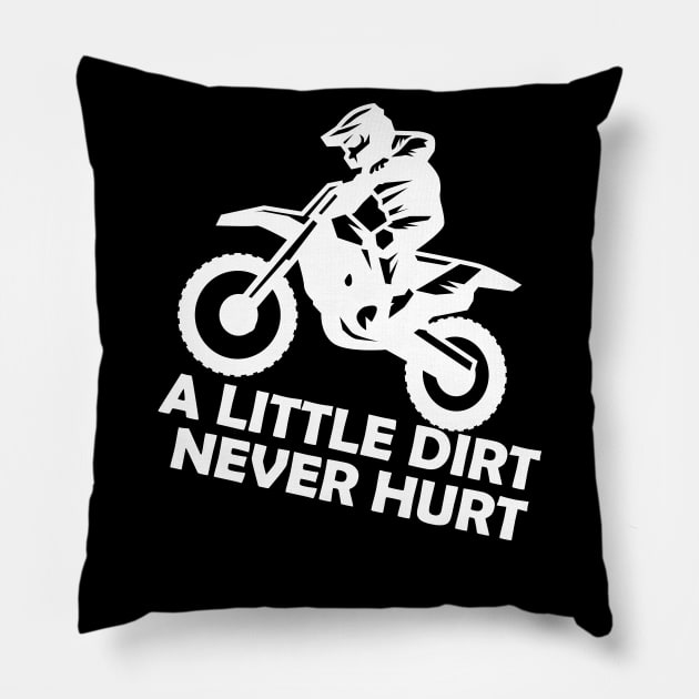 Motorcross - A little dirt never hurt Pillow by KC Happy Shop