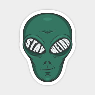 Stay Weird Alien Magnet