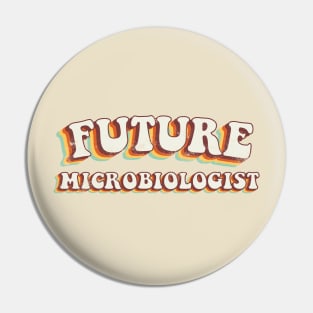 Future Microbiologist - Groovy Retro 70s Style Pin