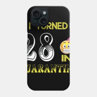 I Turned 28 in quarantine Funny face mask Toilet paper Phone Case