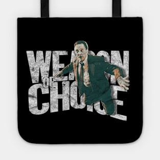 Weapon of Choice Tote