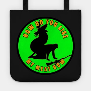 How Do You Like My Meat Tote