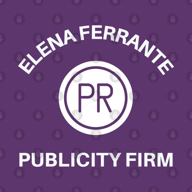 Elena Ferrante Publicity Firm by Bookfox