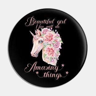 Inspirational unicorn Pin