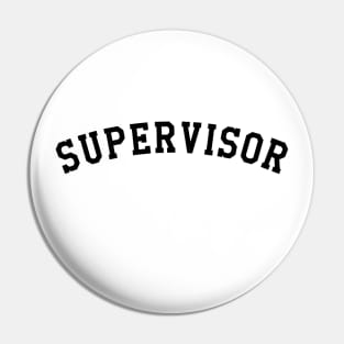 Supervisor Pin