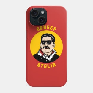 Brosef Stalin Phone Case