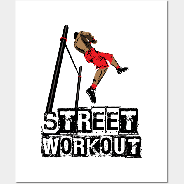 Street Workout- Muscle up-C - Freestyle Calisthenics - Posters and Art  Prints