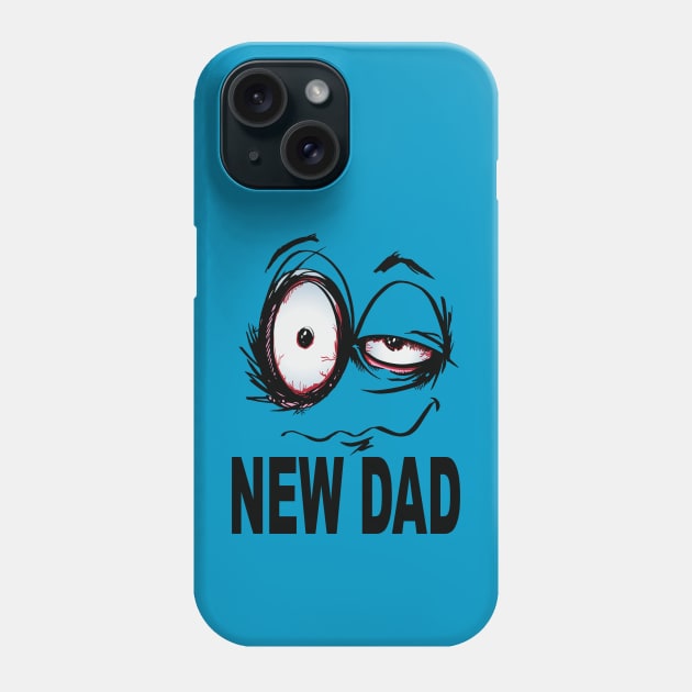 new dad, funny Father's Day gift Phone Case by Kerrycartoons