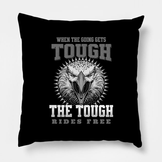 The Tough Rides Free Inspirational Quote Phrase Text Pillow by Cubebox