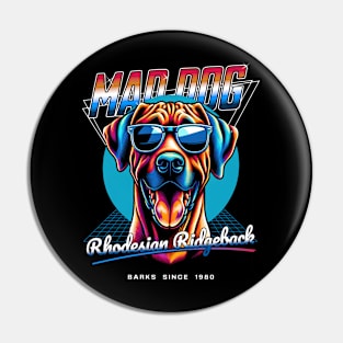 Mad Dog Rhodesian Ridgeback Pin