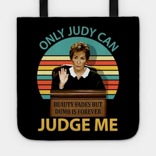 Judy Sheindlin Only Judy Can Judge Me Vintage Logo Tote