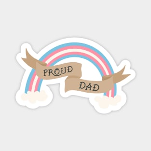 Proud Trans Dad Magnet