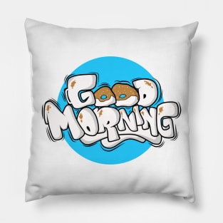 GRAFFITI GOOD MORNING Pillow