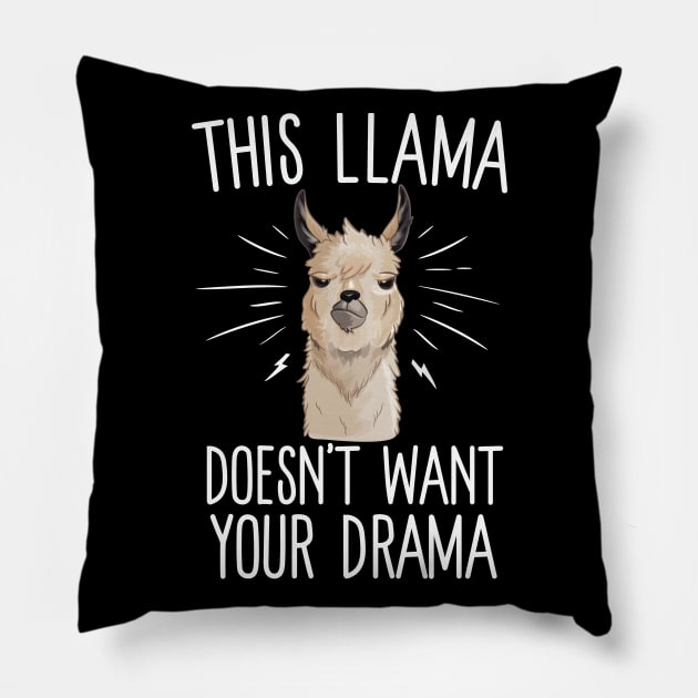 This Llama Doesn't Want Your Drama Pillow by Eugenex