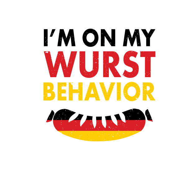 I'm On My Wurst Behavior! Funny German Flag Oktoberfest Apparel Gifts by teemaniac