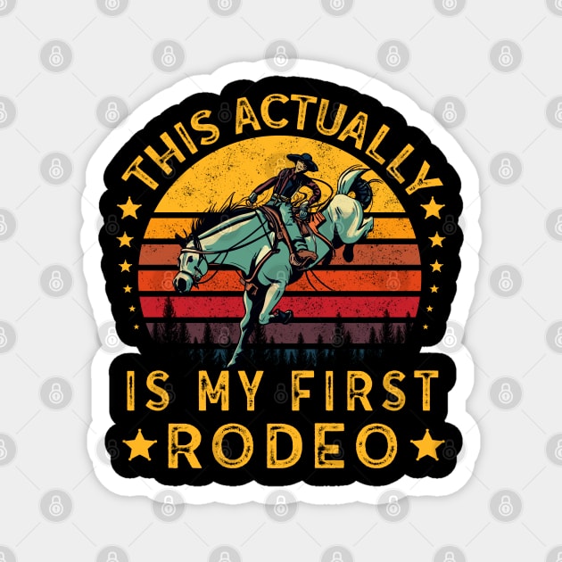 This Actually Is My First Rodeo Magnet by Folke Fan Cv