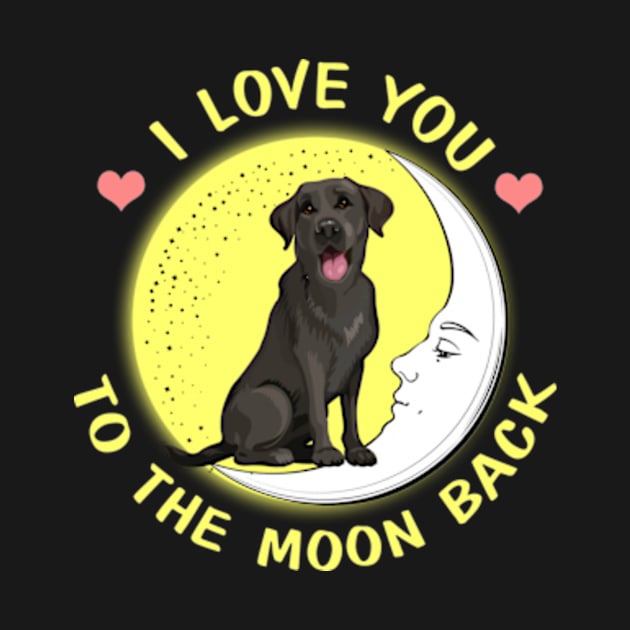 I Love You To The Moon And Back Labrador by AstridLdenOs