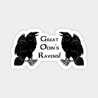 Great Odin's Ravens! Magnet