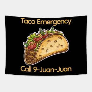 Taco Emergency Call 9 Juan Juan Tapestry