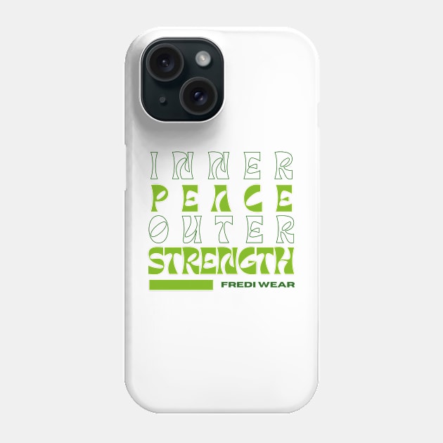 Inner Peace, Outer Strength Phone Case by Fredi Wear