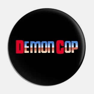 Demon Cop Pin