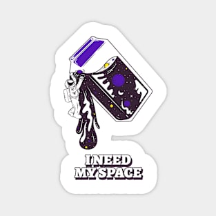 I Need My Space (Astronaut) Magnet