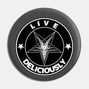 Live Deliciously Baphomet Pin