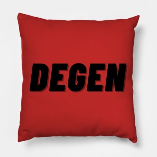 Degen Degenerate Pillow
