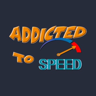 Speed Addict T-Shirt