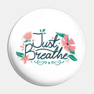 Just Breathe Pin