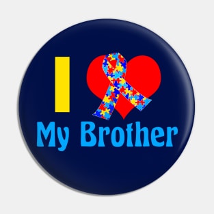 I Love My Autistic Brother Pin