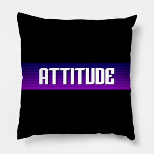 Attitude Pillow