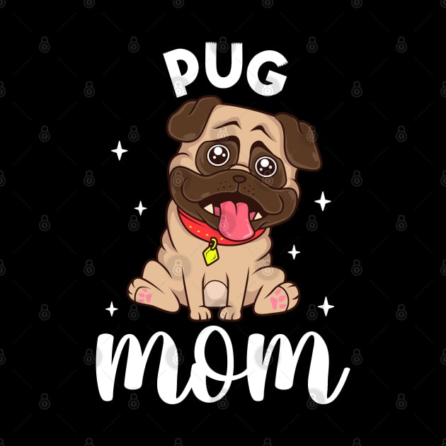 Pug Mom - Pug by Modern Medieval Design