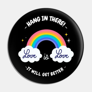 Hang In There - It Will Get Better Pin