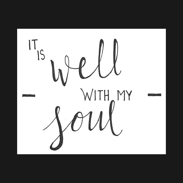 It is Well with my Soul by nicolecella98